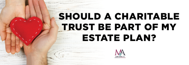 Should a Charitable Trust Be Part of My Estate Plan?