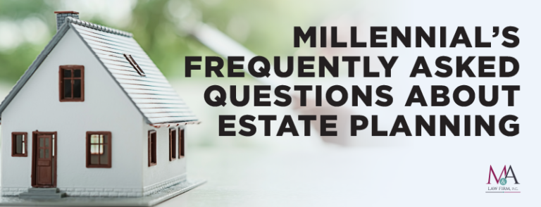 Millennials' Frequently Asked Questions About Estate Planning