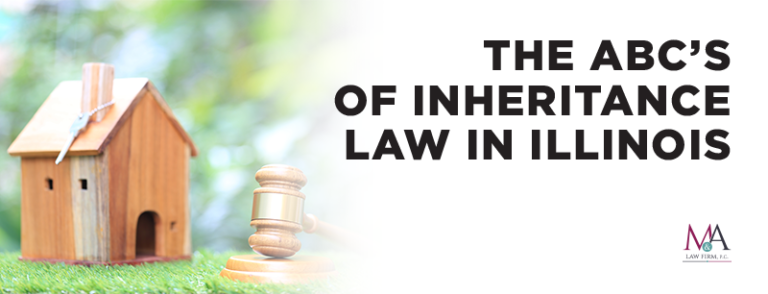 The ABC’s of Inheritance Law in Illinois